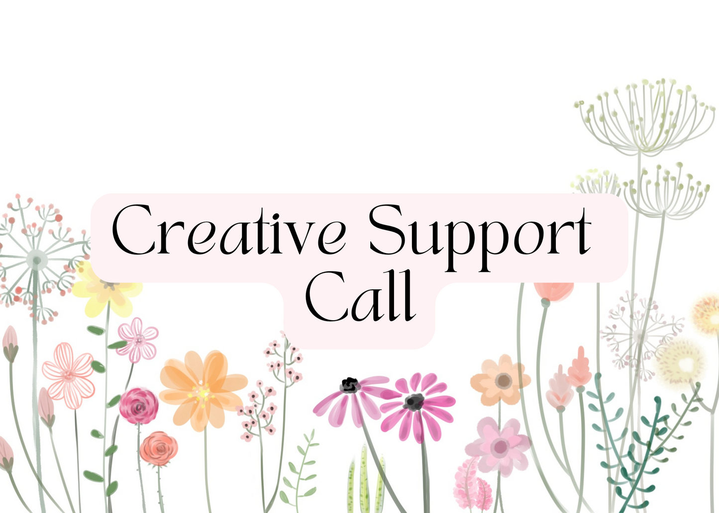 Creative Support Call