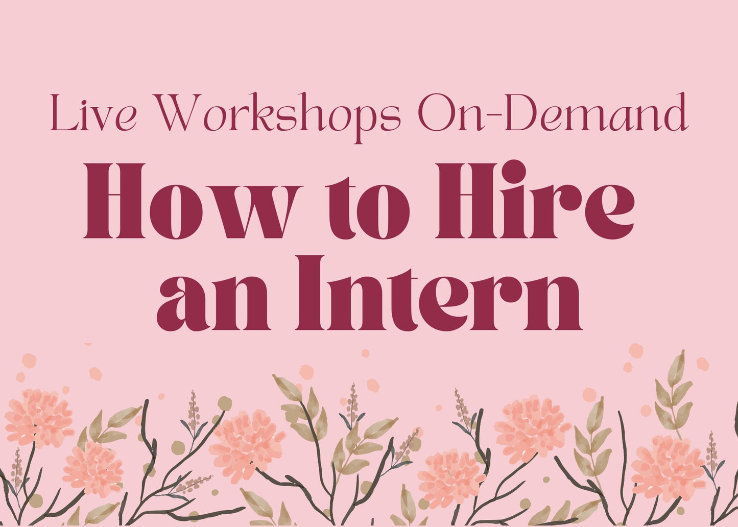 How to Hire an Intern